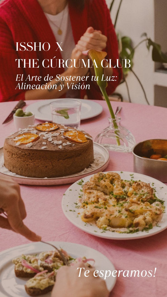 El Arte de Sostener tu Luz: Alineación y Visión [ISSHO x THE CÚRCUMA CLUB]